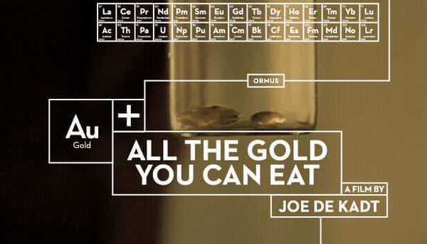 Movie: All The Gold You Can Eat