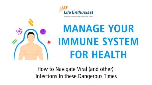 Manage Your Immune System for Health - Strengthen Your Immunity during Viral Infections