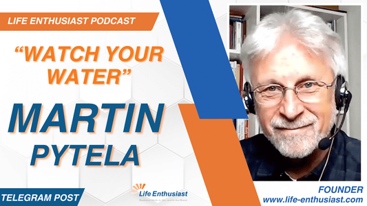 Podcast episode cover featuring Martin Pytela with text "Watch Your Water" discussing water quality and health.
