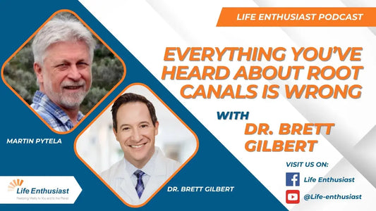Podcast episode image featuring Dr. Brett Gilbert discussing Saving Natural Teeth and modern root canal techniques.