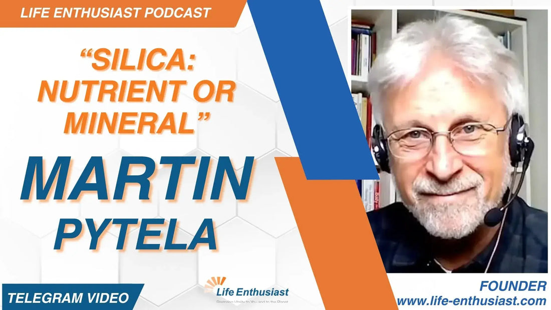 Podcast image featuring Martin Pytela discussing 'The Silica Solution' at Life Enthusiast.