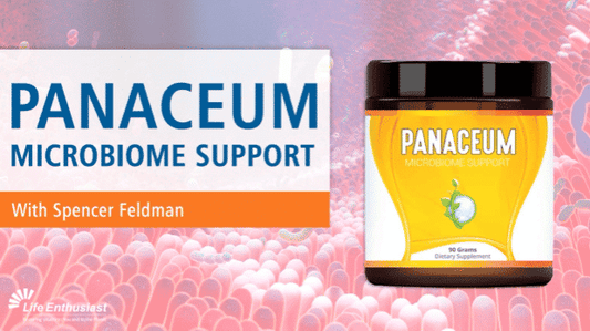 Panaceum for Healthy Microbiome Part 2, featuring Microbiome Support supplement by Life Enthusiast.