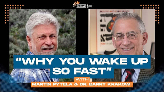Sleep Better Not Longer, The Science of Restorative Sleep discussion featuring Martin Pytela & Dr. Barry Krakow.