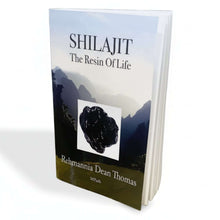 Shilajit The Resin Of Life book cover by Rehmannia Dean Thomas showcasing the essence of Shilajit.