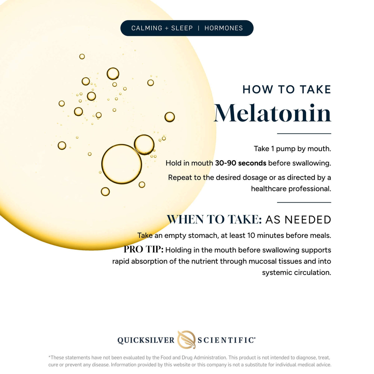 Instructions for taking Melatonin, a Nanoemulsified Sleep Supplement for calming sleep and hormone balance.