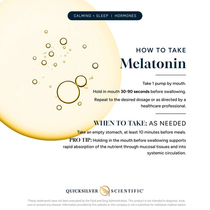 Instructions for taking Melatonin, a Nanoemulsified Sleep Supplement for calming sleep and hormone balance.